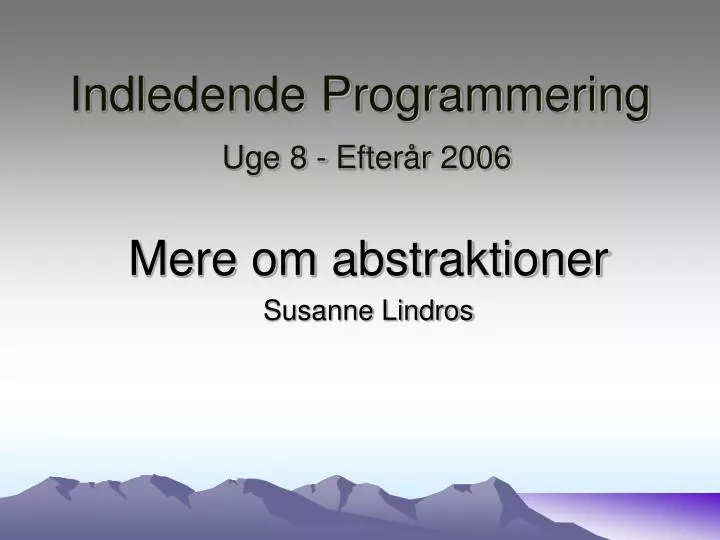 indledende programmering uge 8 efter r 2006