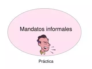 mandatos informales