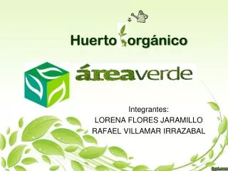 integrantes lorena flores jaramillo rafael villamar irrazabal