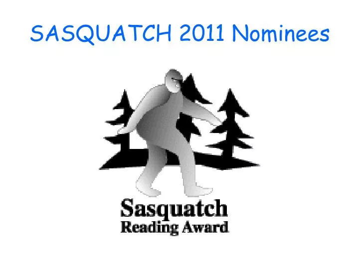 sasquatch 2011 nominees