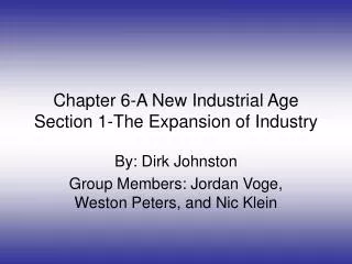 chapter 6 a new industrial age section 1 the expansion of industry