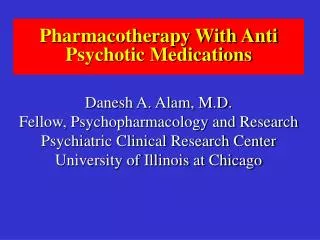 Pharmacotherapy With Anti Psychotic Medications