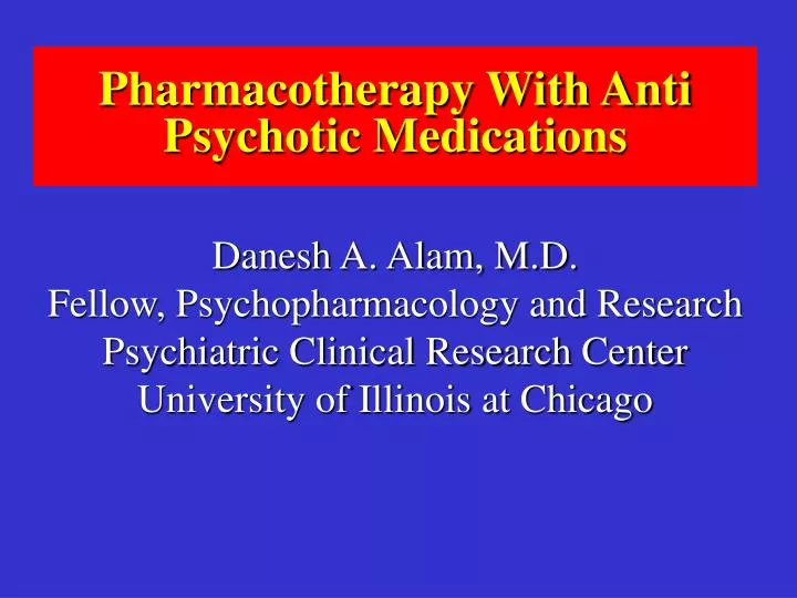 pharmacotherapy with anti psychotic medications