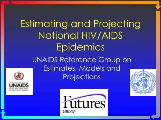 Estimating and Projecting National HIV/AIDS Epidemics