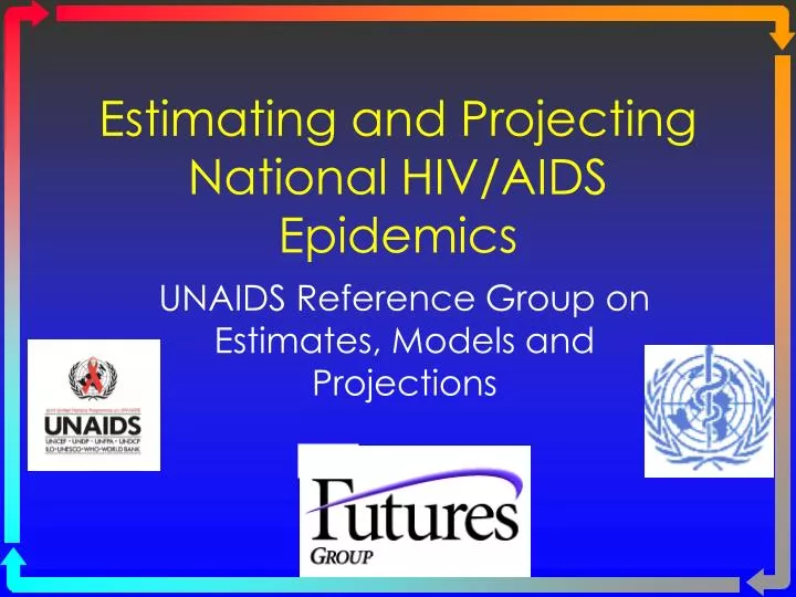 estimating and projecting national hiv aids epidemics