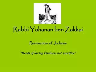 Rabbi Yohanan ben Zakkai