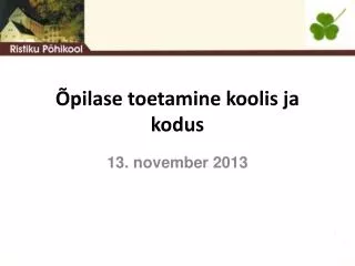 pilase toetamine koolis ja kodus