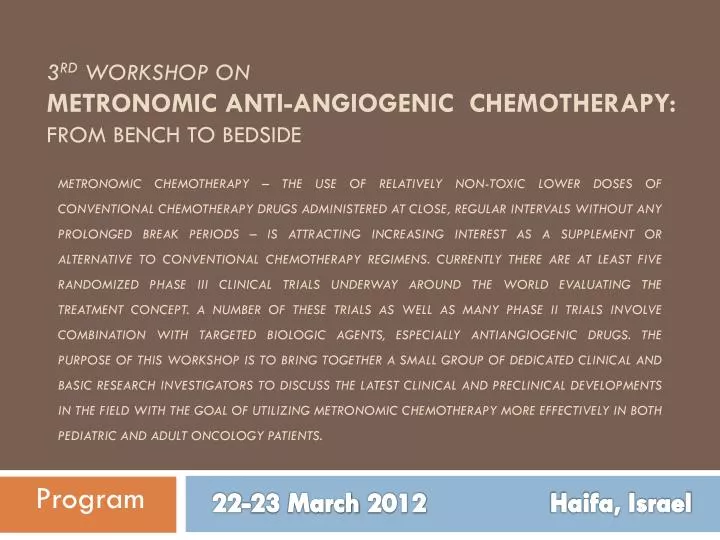 3 rd workshop on metronomic anti angiogenic chemotherapy from bench to bedside