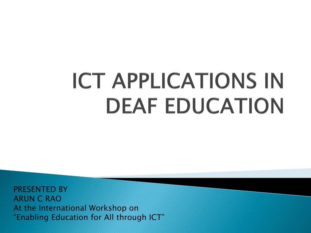 PPT - ICT APPLICATIONS IN DEAF EDUCATION PowerPoint Presentation, free ...