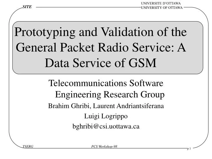 prototyping and validation of the general packet radio service a data service of gsm