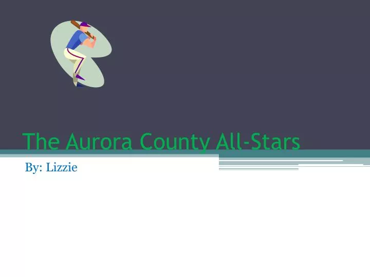 the aurora county all stars