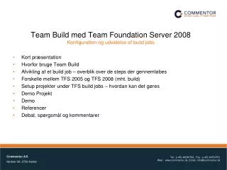 team build med team foundation server 2008 konfiguration og udvidelse af build jobs