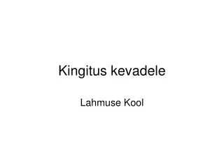 kingitus kevadele