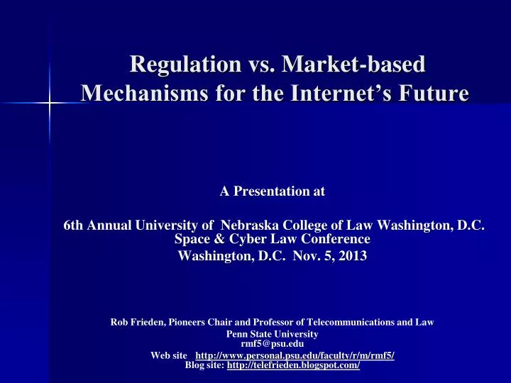 regulation vs market based mechanisms for the internet s future