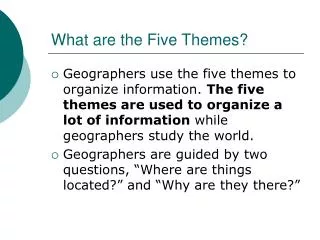 What are the Five Themes?