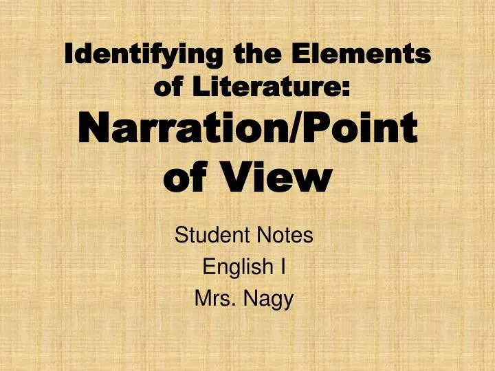 identifying the elements of literature narration point of view