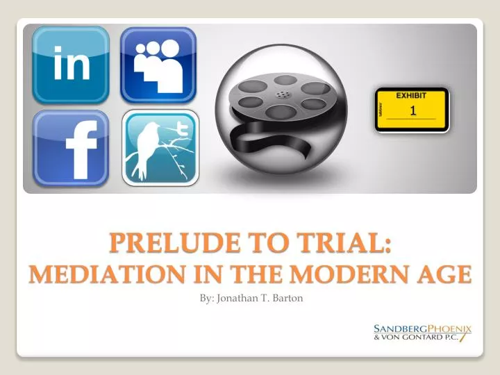 prelude to trial mediation in the modern age