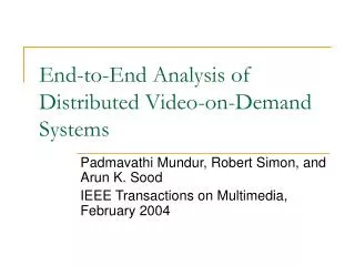 End-to-End Analysis of Distributed Video-on-Demand Systems