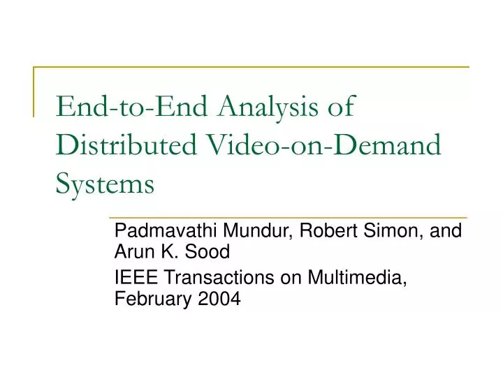 end to end analysis of distributed video on demand systems