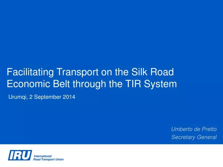 facilitating transport on the silk road economic belt through the tir system