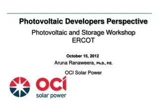 Photovoltaic Developers Perspective Photovoltaic and Storage Workshop ERCOT