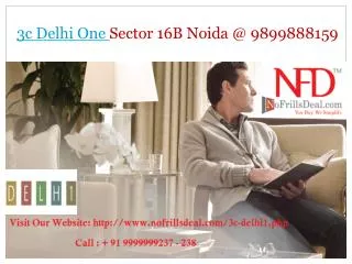 3c Delhi One Commercial Sector 16B Noida