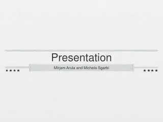 Presentation