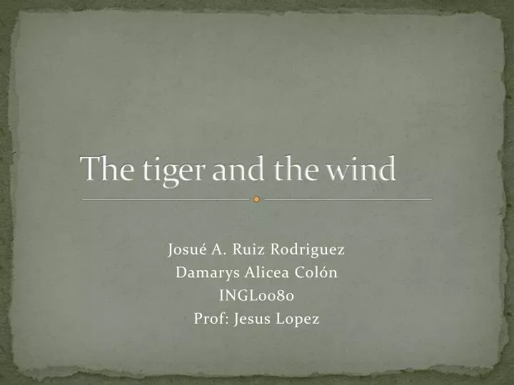 the tiger and the wind