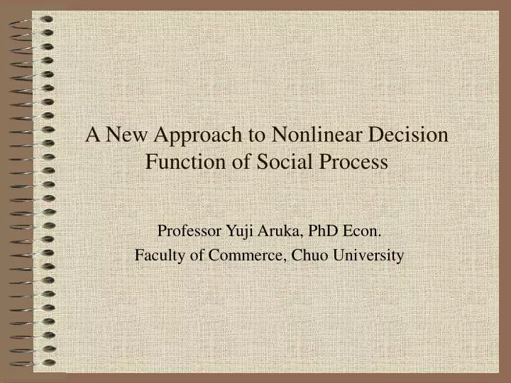a new approach to nonlinear decision function of social process
