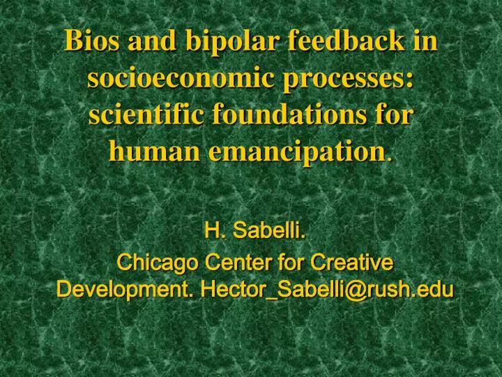 bios and bipolar feedback in socioeconomic processes scientific foundations for human emancipation