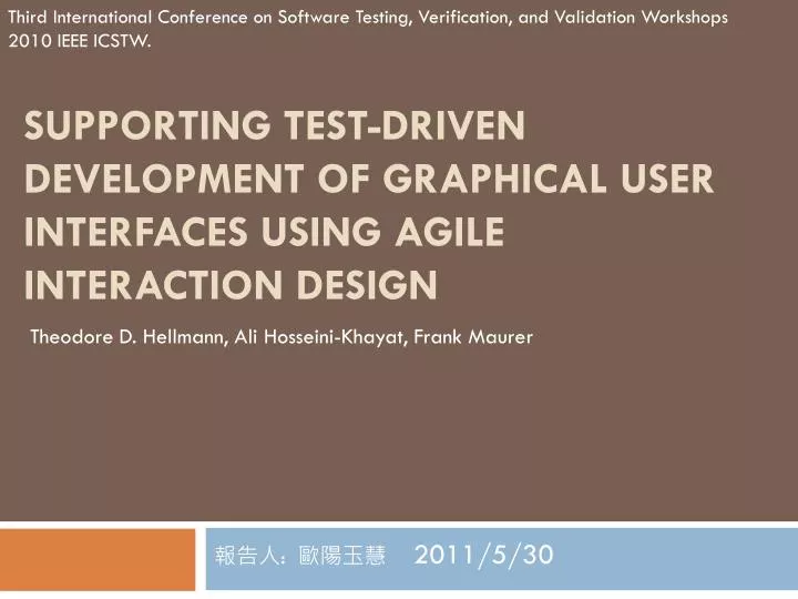 supporting test driven development of graphical user interfaces using agile interaction design