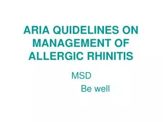 ARIA QUIDELINES ON MANAGEMENT OF ALLERGIC RHINITIS