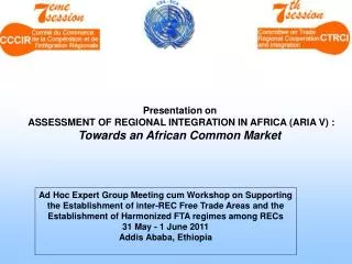 Presentation on ASSESSMENT OF REGIONAL INTEGRATION IN AFRICA (ARIA V) :