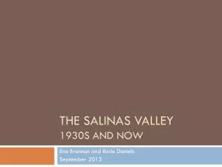 The Salinas Valley 1930s and now
