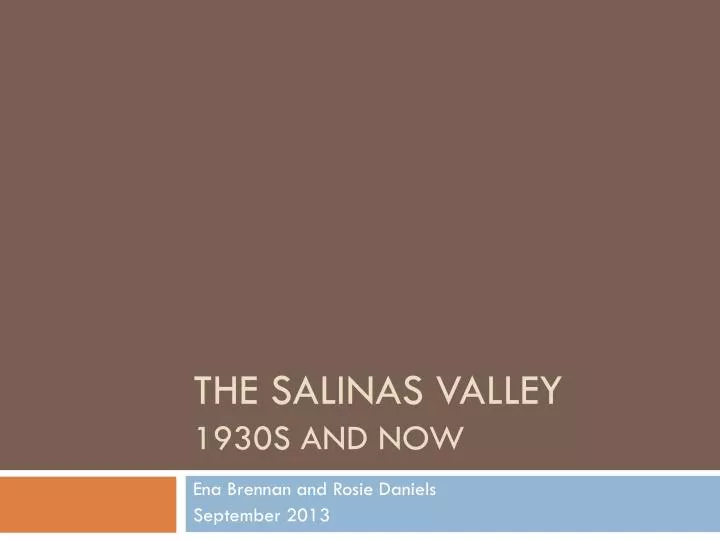 the salinas valley 1930s and now