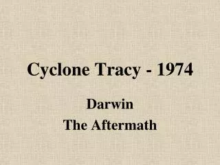 Cyclone Tracy - 1974