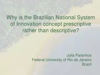 Why is the Brazilian National System of Innovation concept prescriptive rather than descriptive?