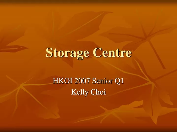 storage centre
