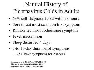 Natural History of Picornavirus Colds in Adults