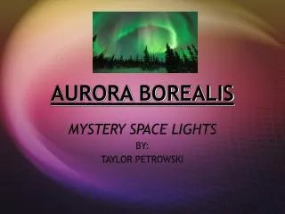 AURORA BOREALIS