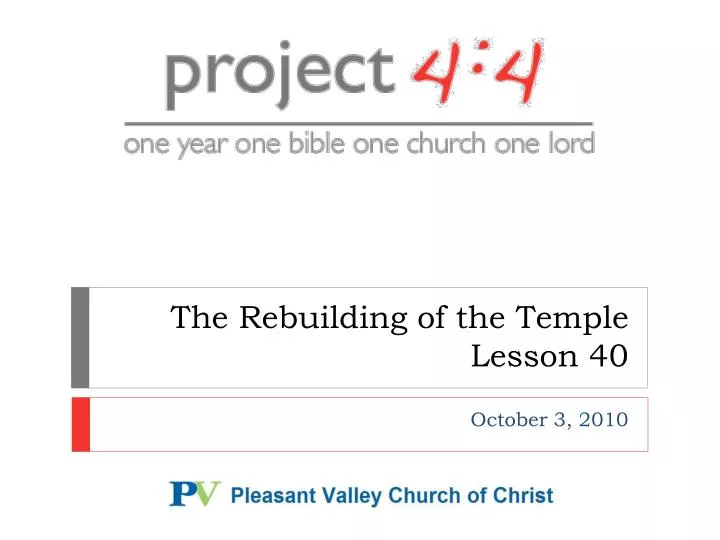the rebuilding of the temple lesson 40