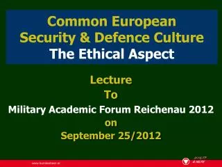 Common European Security &amp; Defence Culture The Ethical Aspect