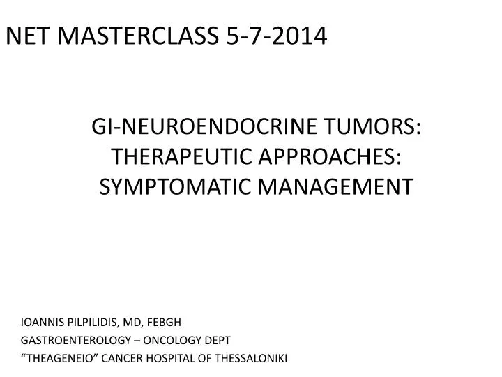 gi neuroendocrine tumors therapeutic approaches symptomatic management