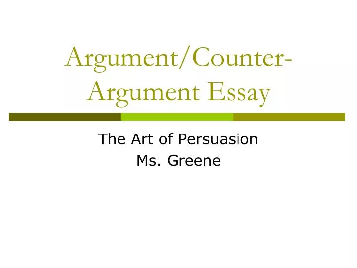 argument counter argument essay