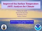 Improved Sea Surface Temperature (SST) Analyses for Climate - slide 1