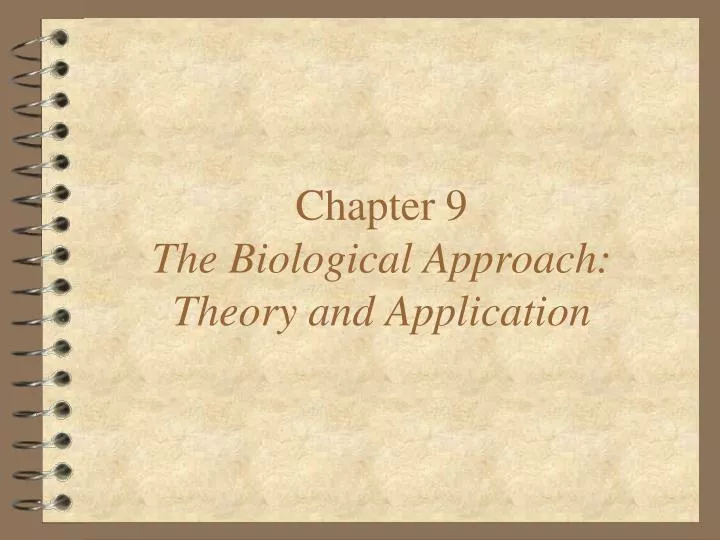 chapter 9 the biological approach theory and application