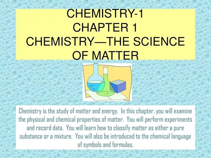 chemistry 1 chapter 1 chemistry the science of matter