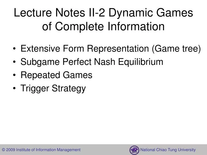 lecture notes ii 2 dynamic games of complete information
