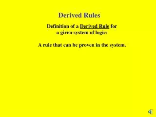 Derived Rules