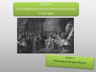 Chapter 5 The Enlightenment and the American Revolution (1700-1800)